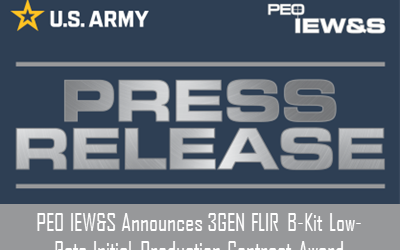 PEO IEW&S Announces 3GEN FLIR B-Kit Low-Rate Initial Production Contract Award