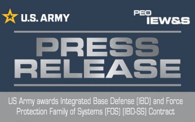 US Army awards Integrated Base Defense (IBD) and Force Protection Family of Systems (FOS) (IBD-SS) Contract